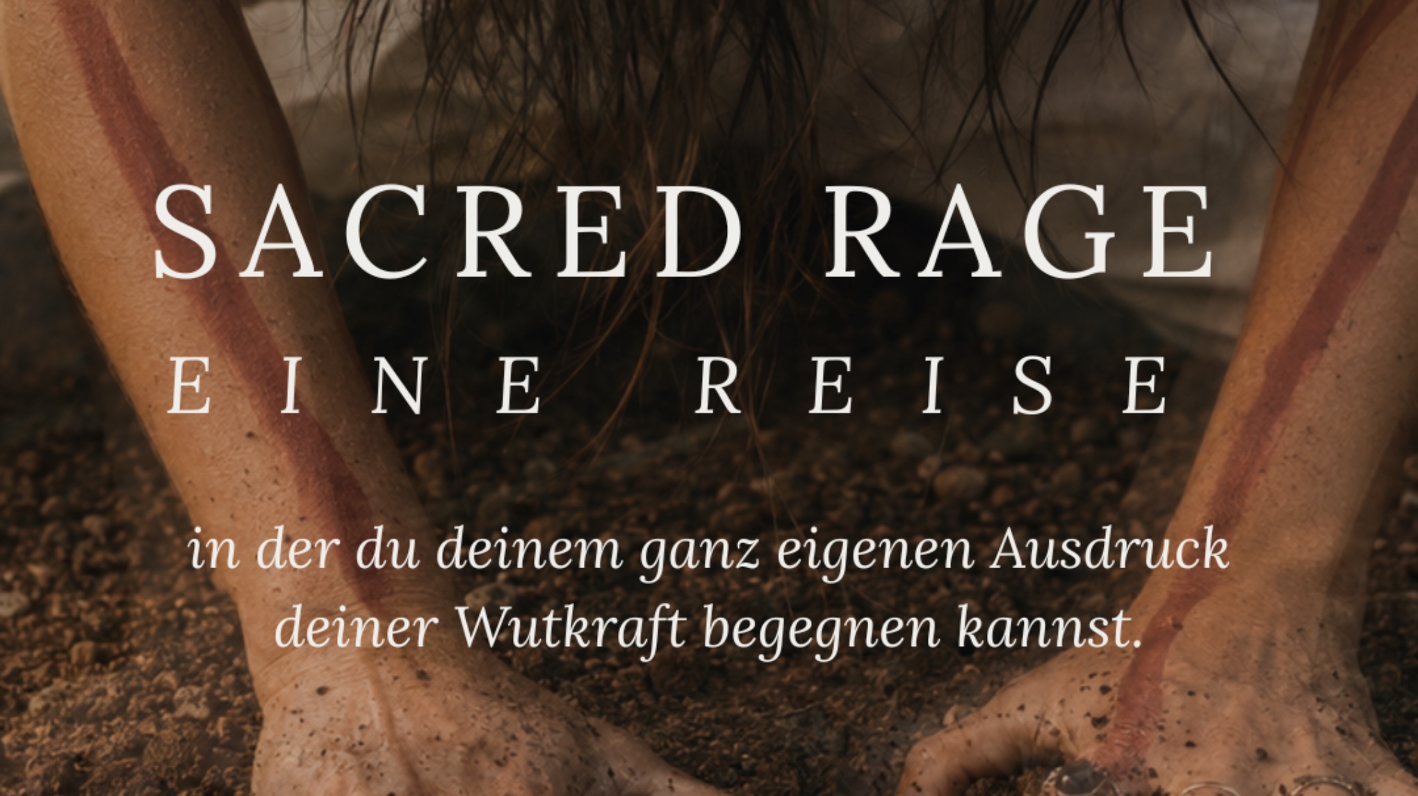 Sacred Rage | Eine Wutreise