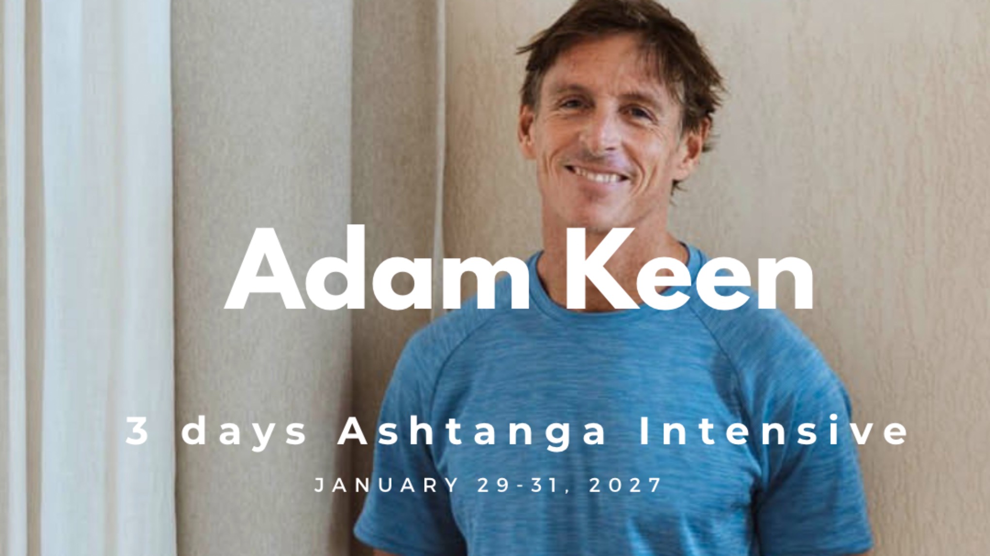 3 days Ashtanga Intensive with Adam Keen