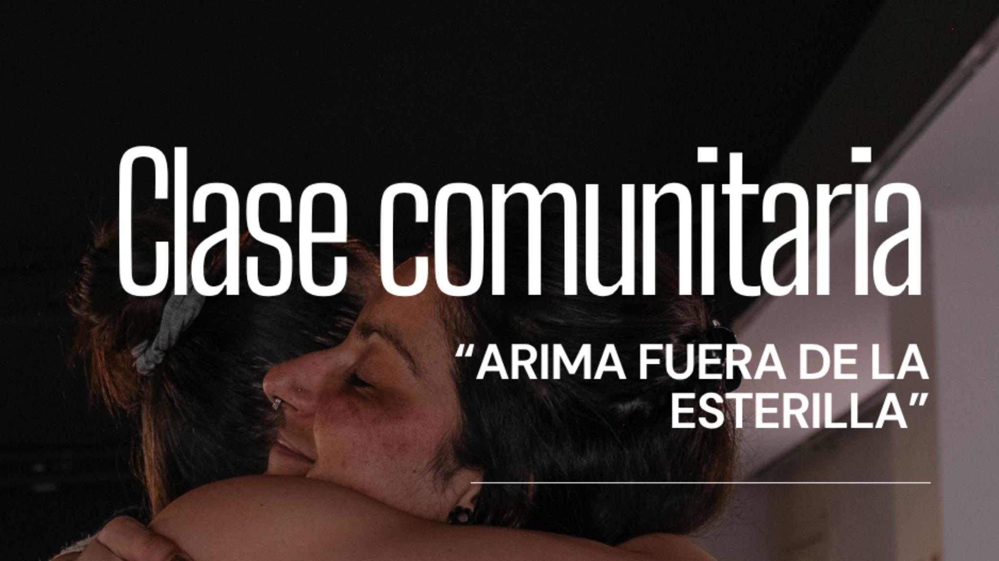 CLASE COMUNITARIA "Arima fuera de la esterilla"