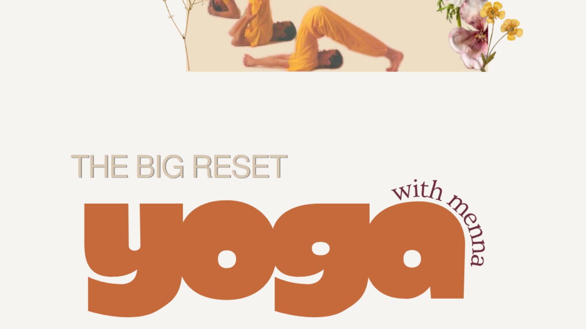 The Big Reset | Yoga Workshop