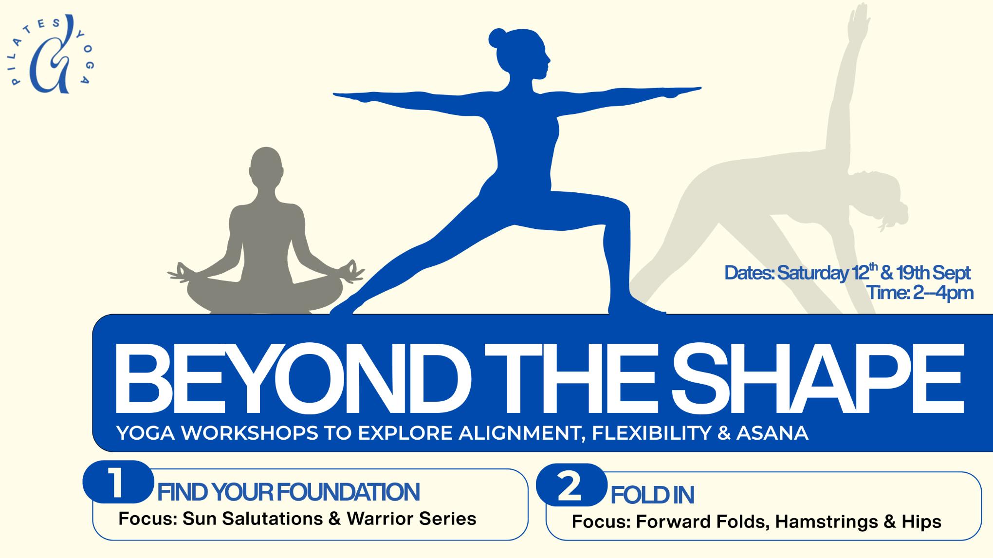Beyond the Shape - Yoga Workshop Part 1: Find Your Foundation