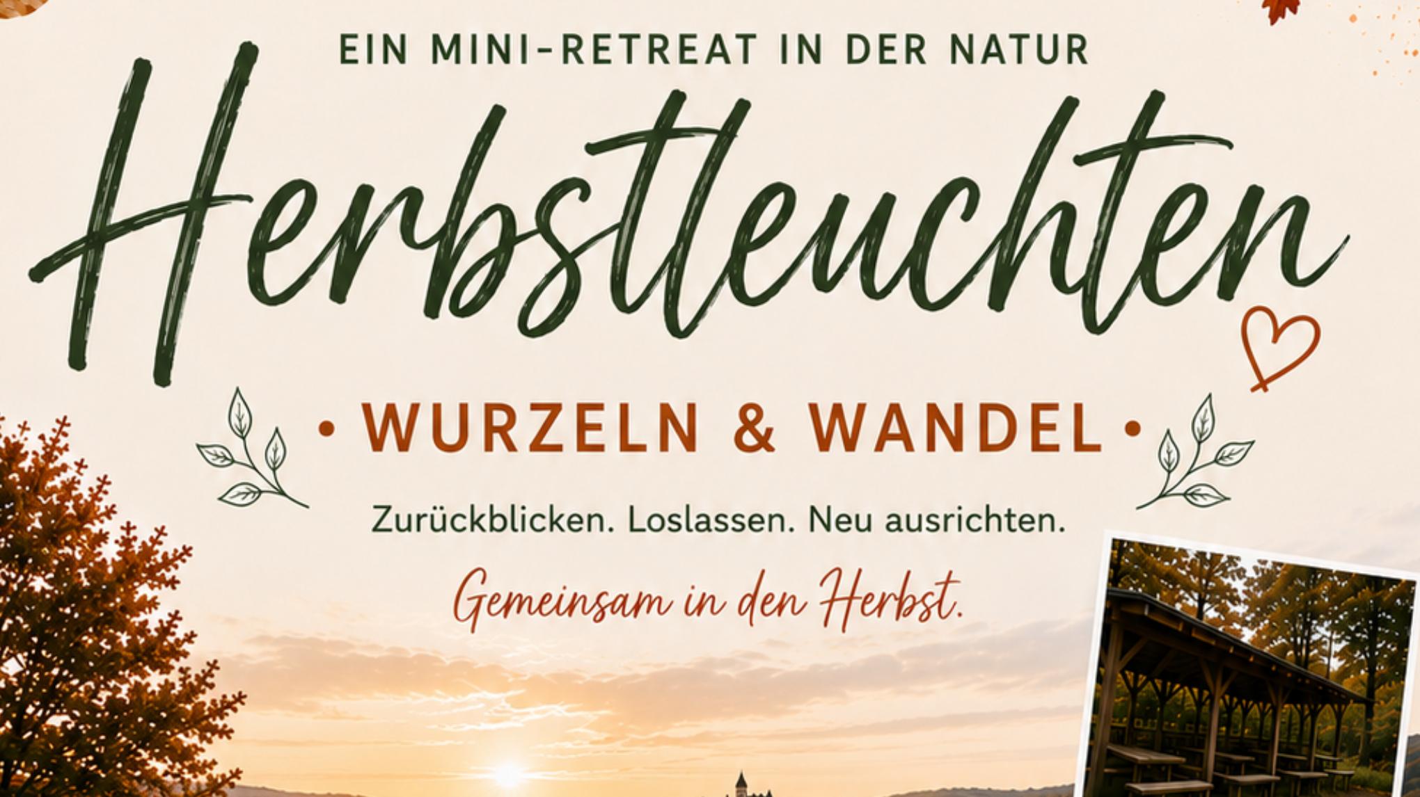 Herbstleuchten – Wurzeln & Wandel