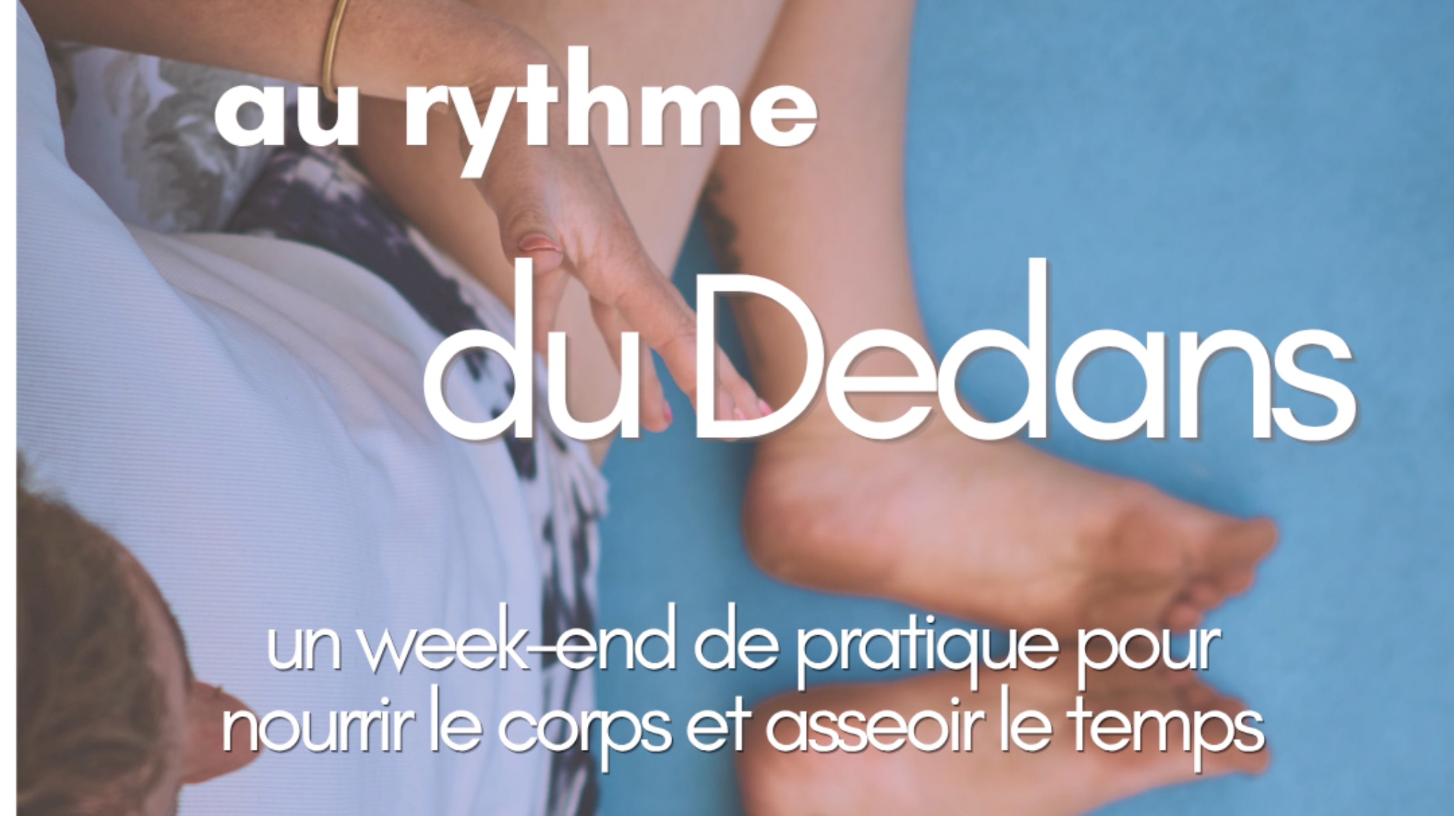 ACOMPTE RETRAITE : Au rythme du dedans