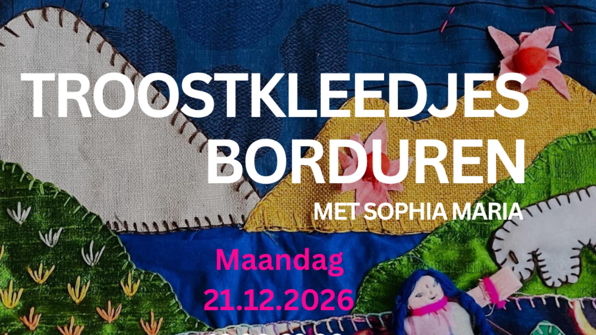 Troostkleedjes borduren met Sophia Maria