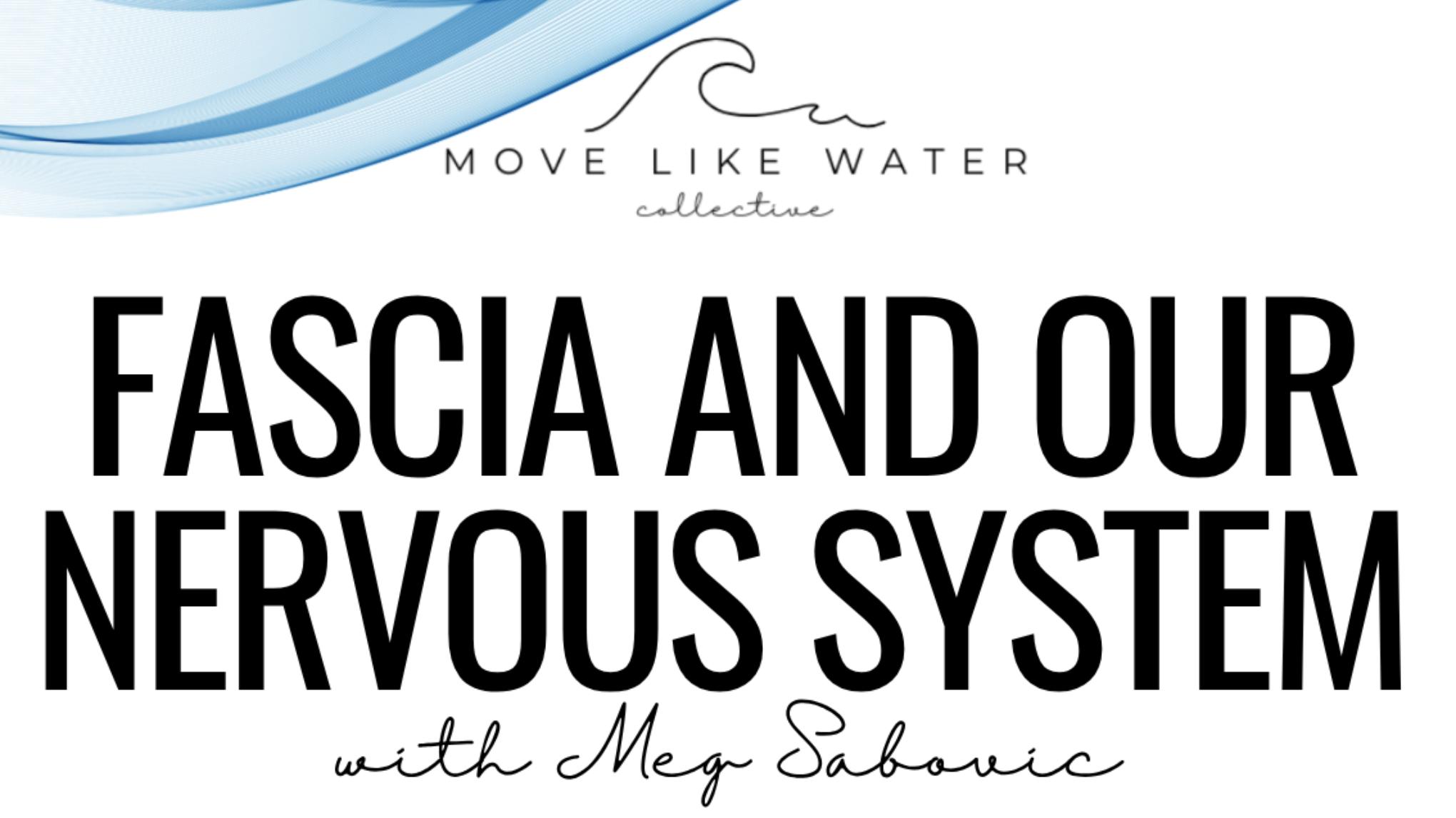 FASCIA AND YOUR NERVOUS SYSTEM