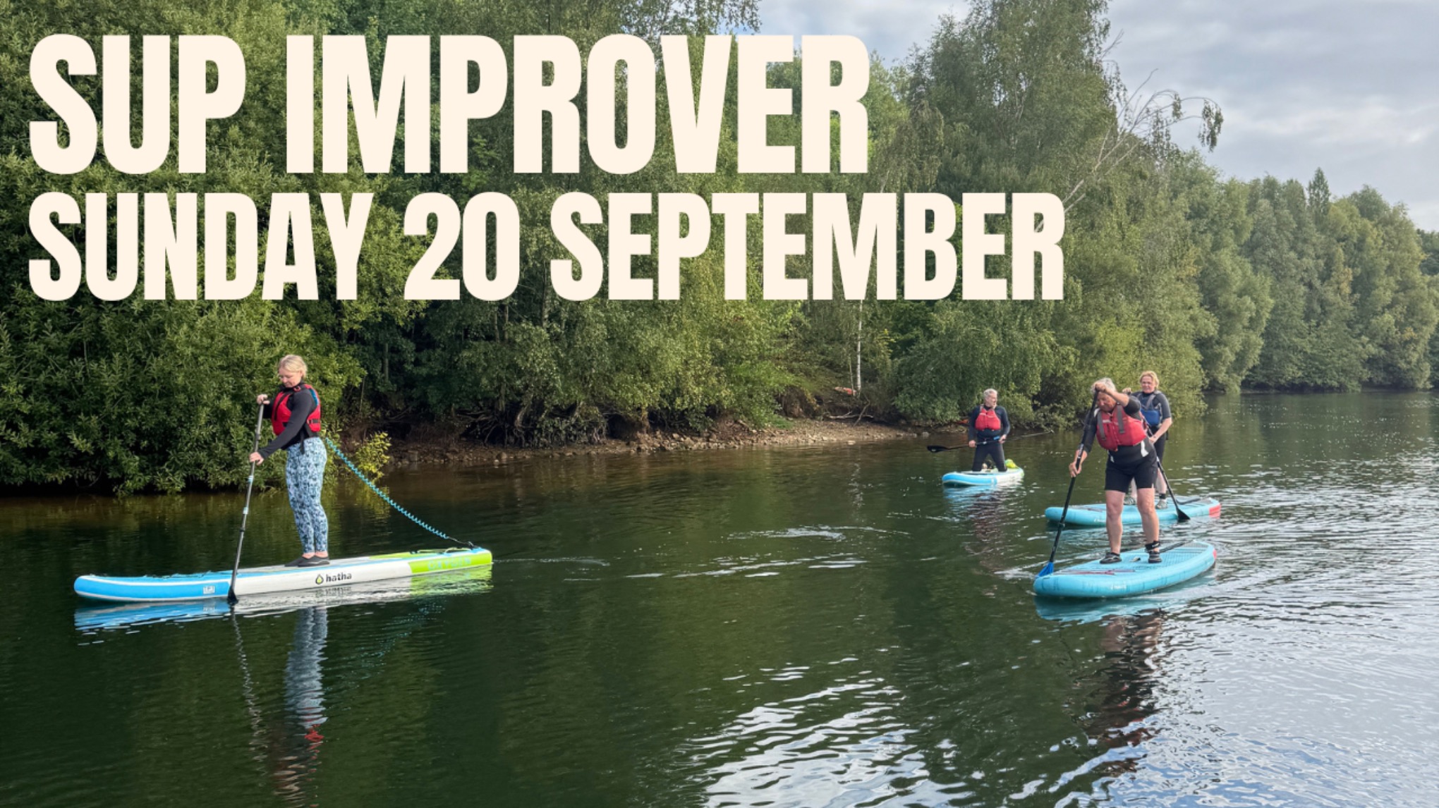 SUP Improver Session at Calmwater Bay, Knaresborough
