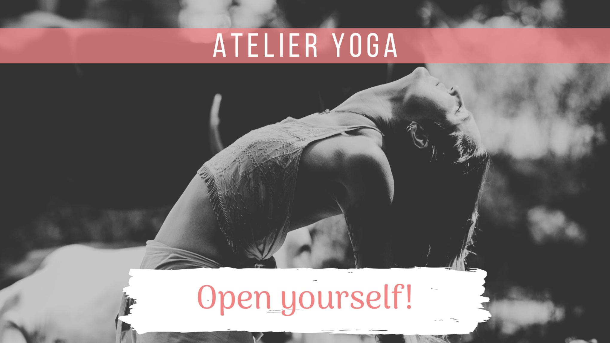 Atelier Yoga - "Open yourself" - Vini & Yin