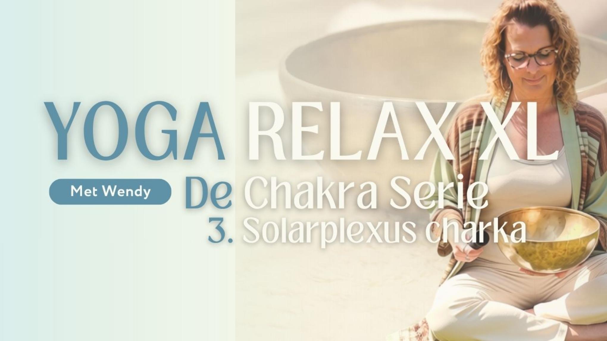 🪷Yoga Relax XL -  De Chakra Serie - 3. Solarplexus Chakra🪷
