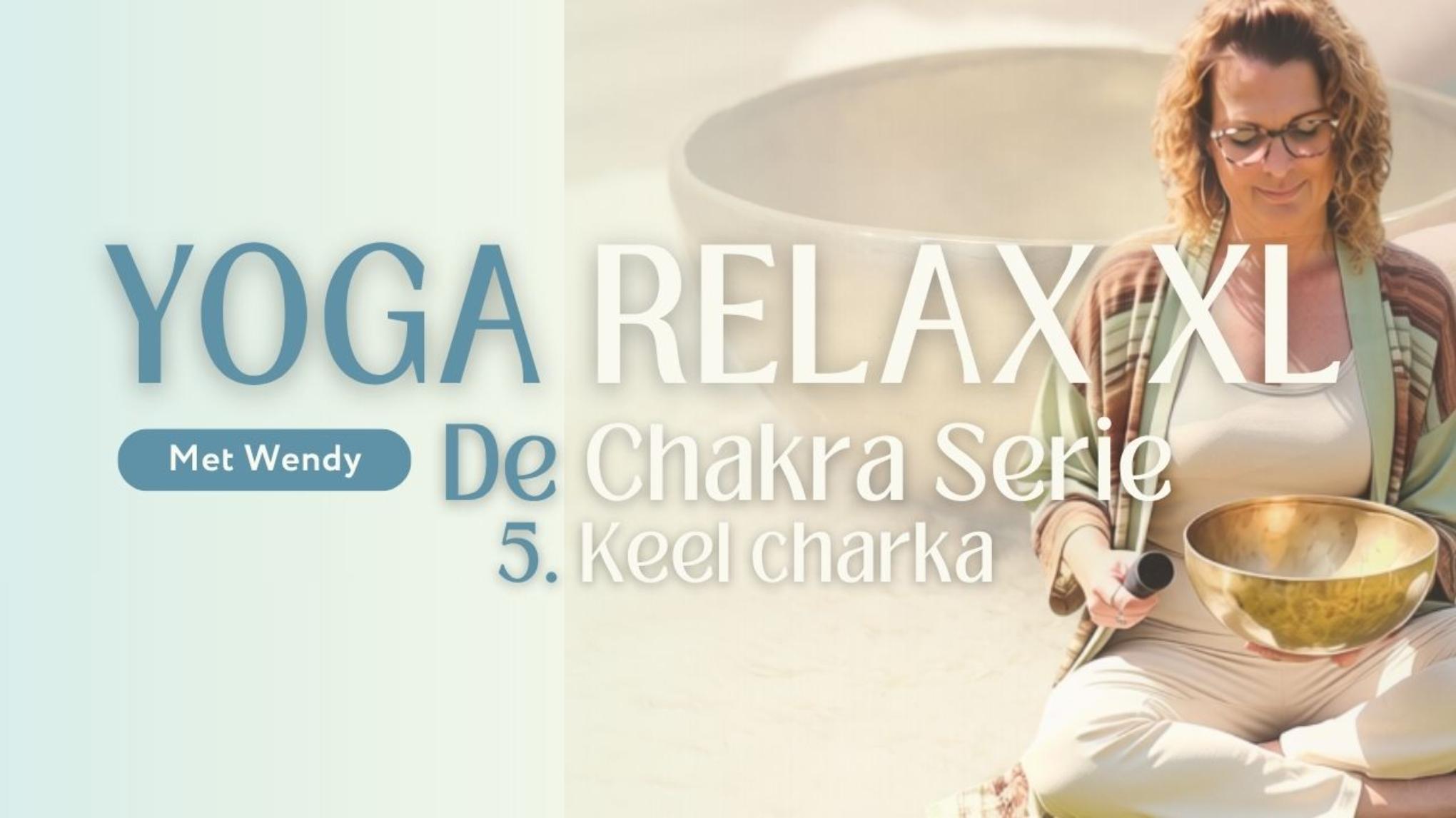 🪷Yoga Relax XL -  De Chakra Serie - 5. Keel Chakra🪷