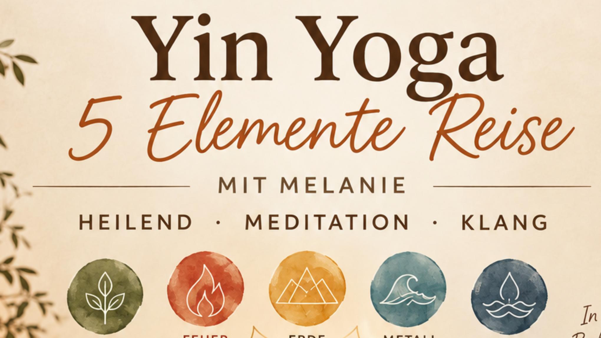 Yin Yoga - 5- Elemente & Klang
