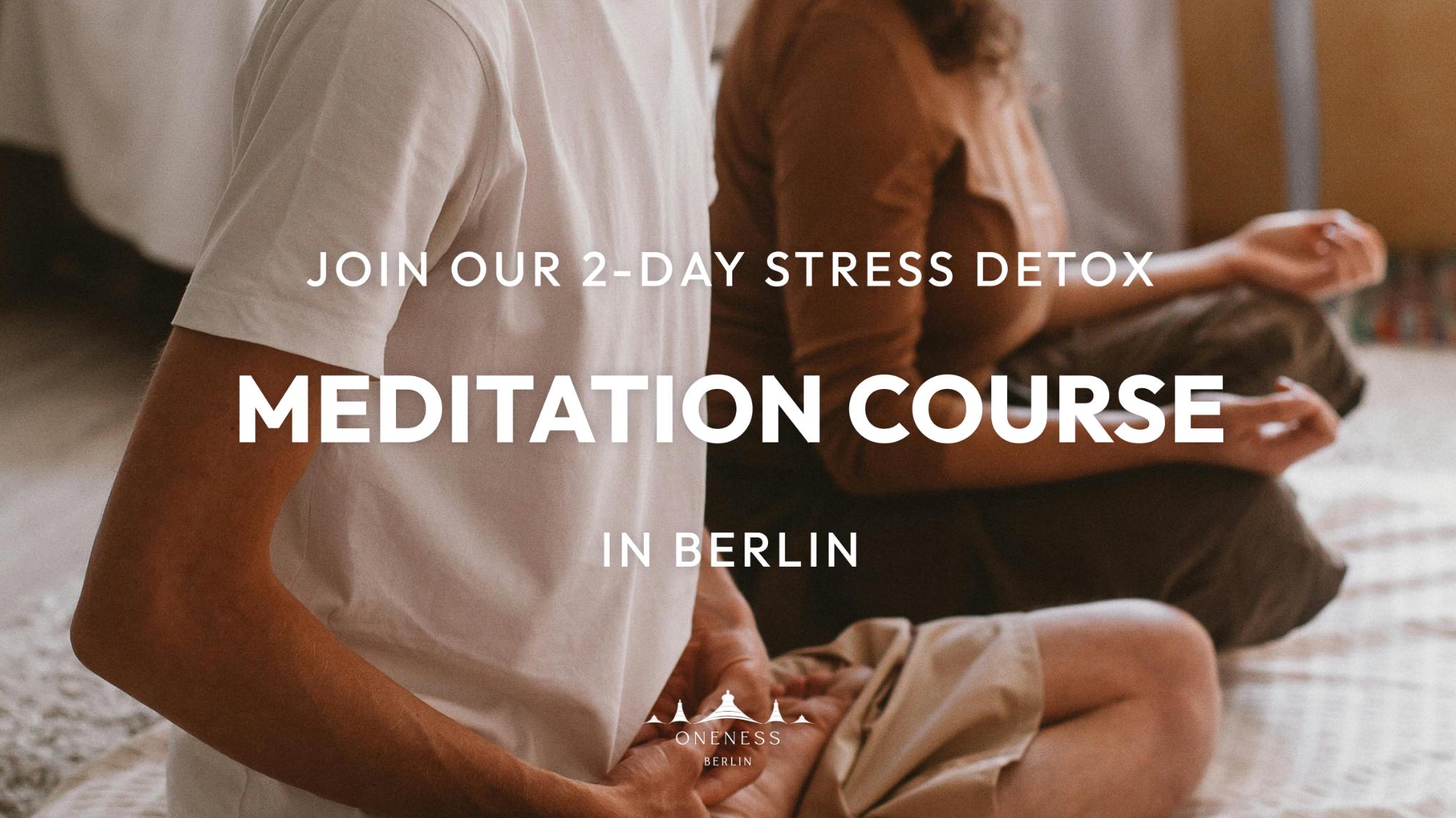 2-day Stress Detox Meditation Course - Berlin