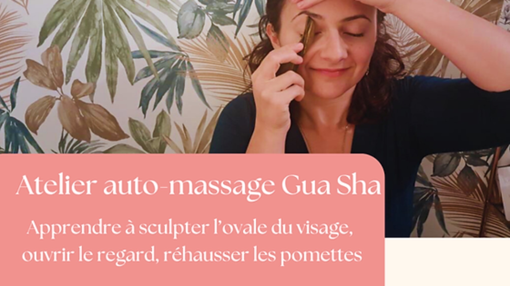 Atelier auto-massage avec Gua sha