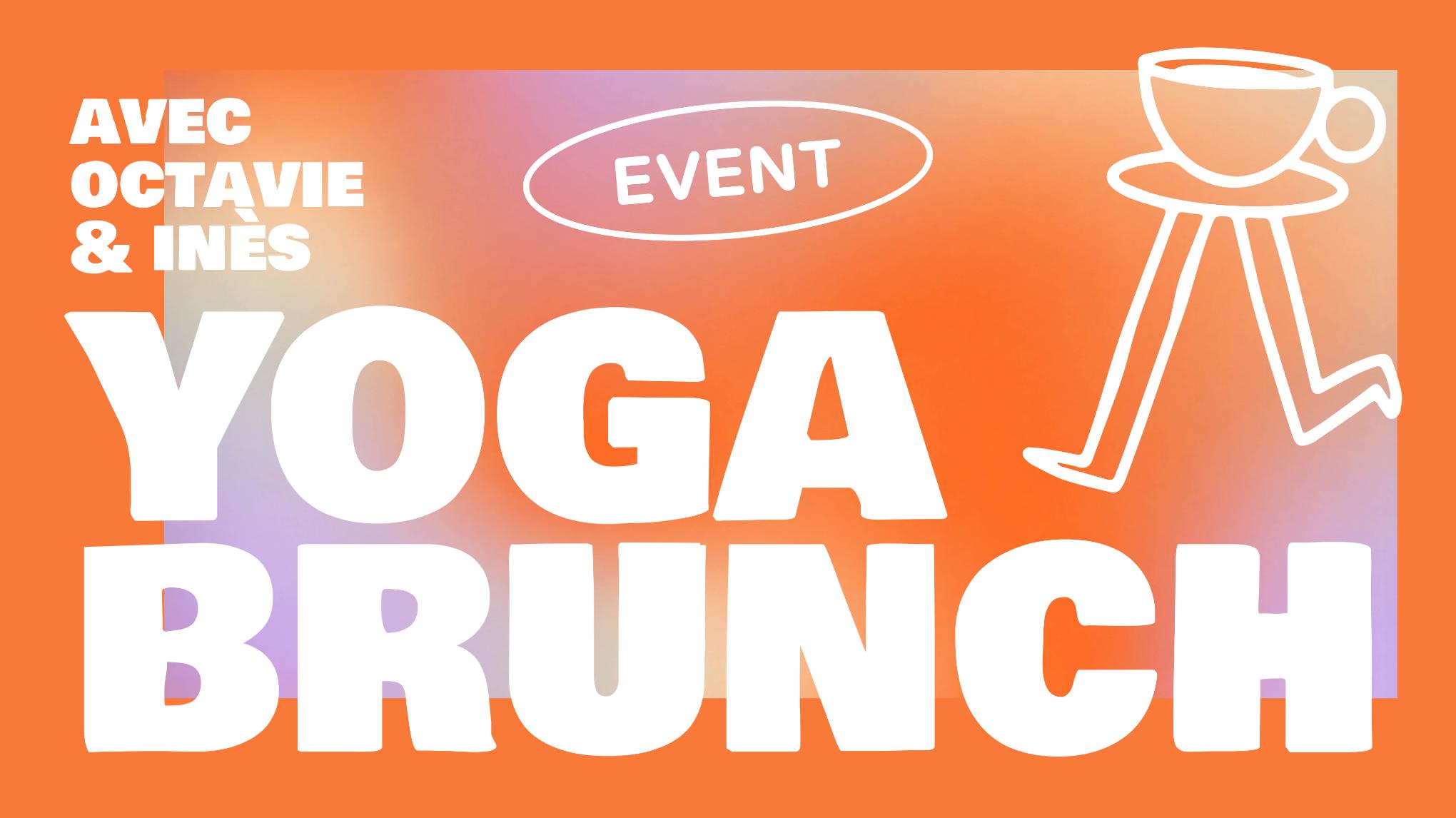 11 OCT. ☀️🧘‍♀️😋 YOGA BRUNCH sur le PATIO