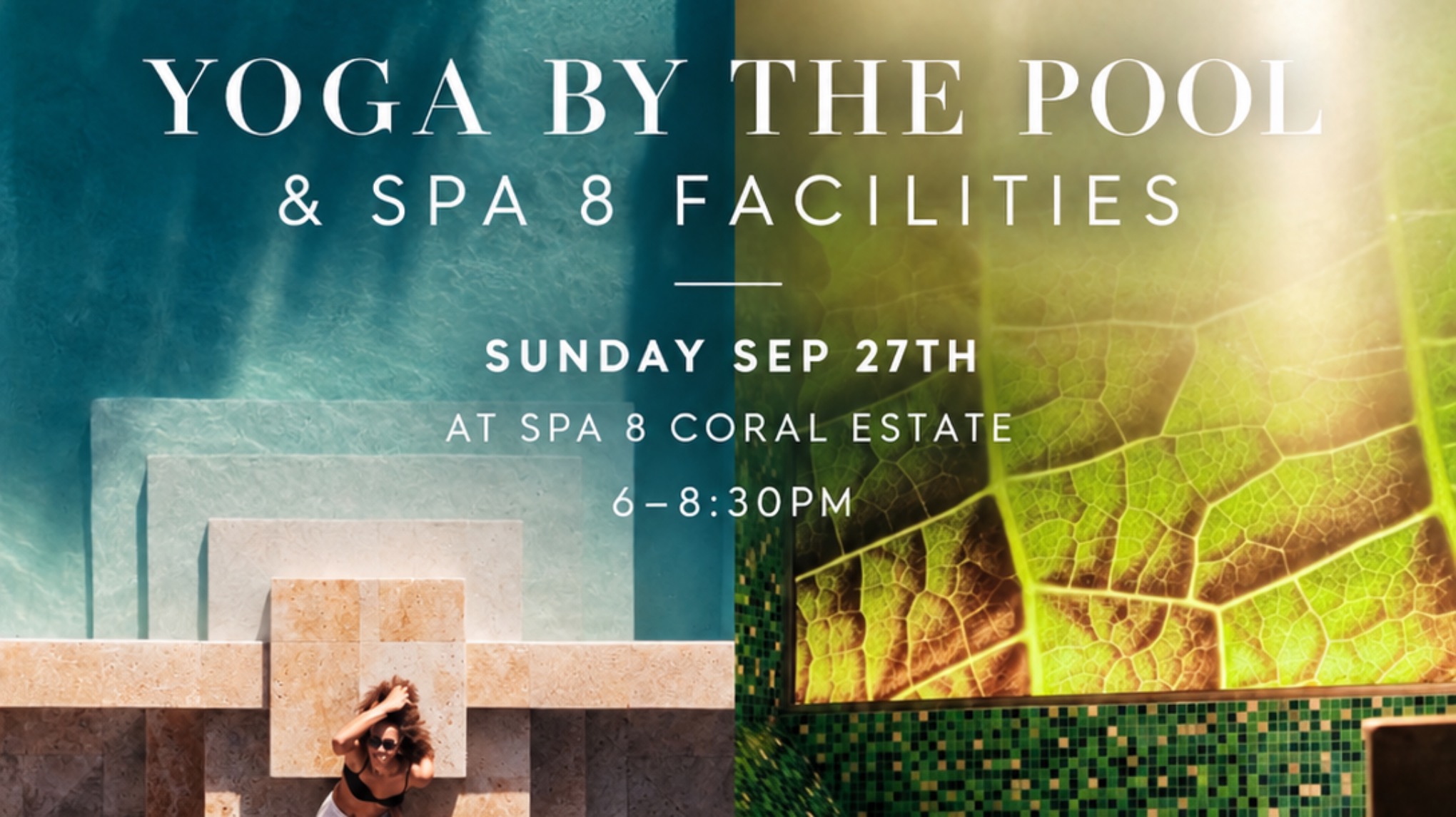 ✨ YOGA BY THE POOL & Spa 8 Fecilities — Coral Estate✨