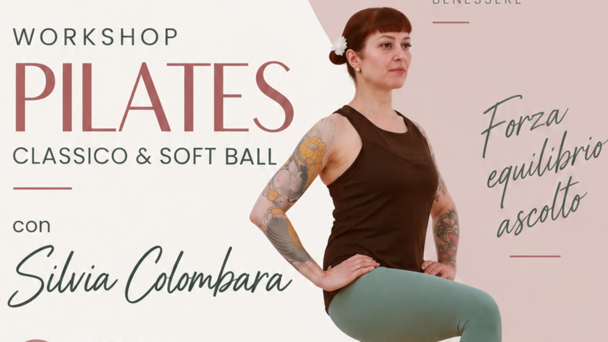 Workshop Pilates Classico & Soft Ball con Silvia Colombara
