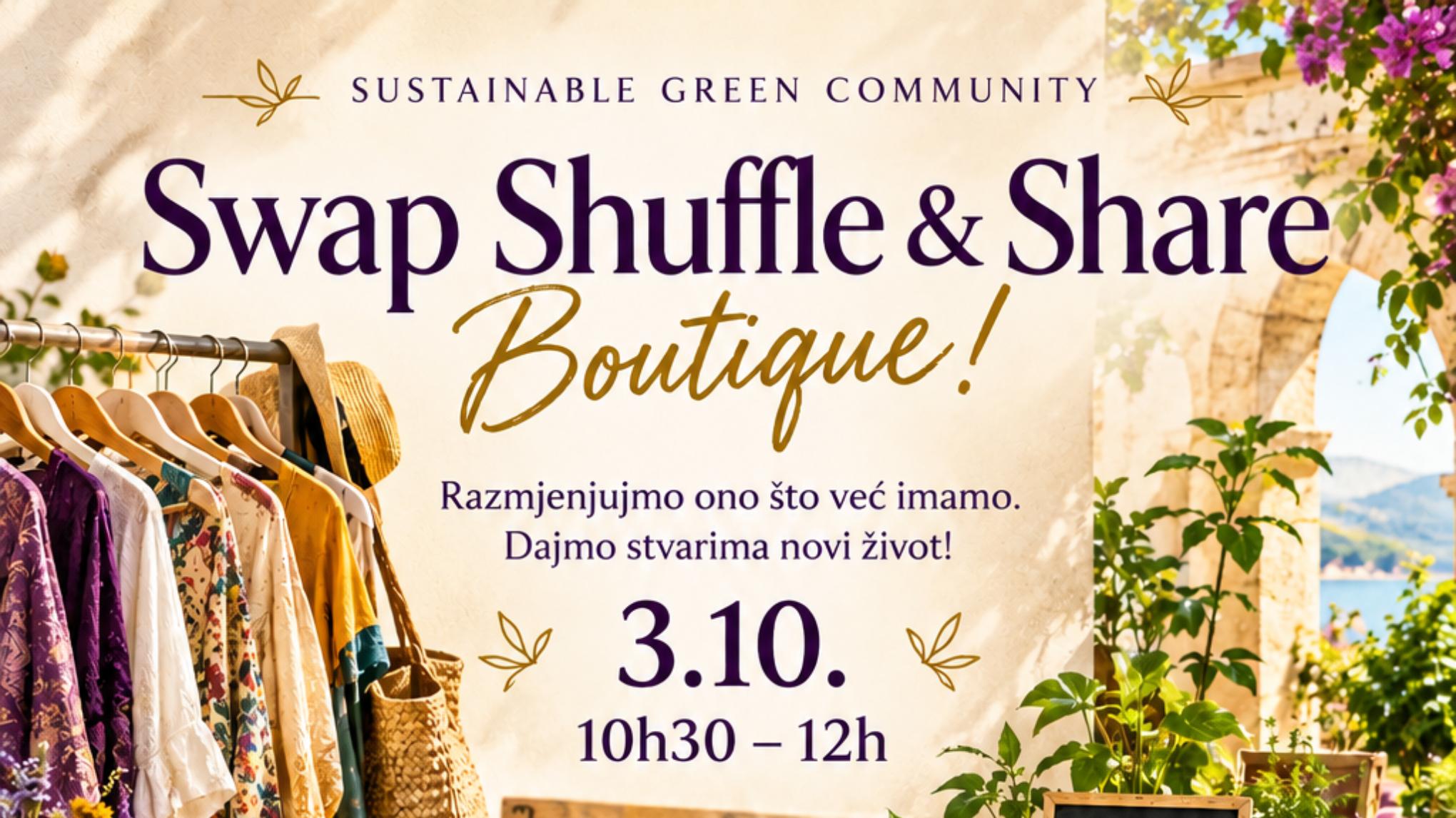 SWAP SHUFFLE AND SHARE: Razmjena odjeće i drugih lijepih stvari