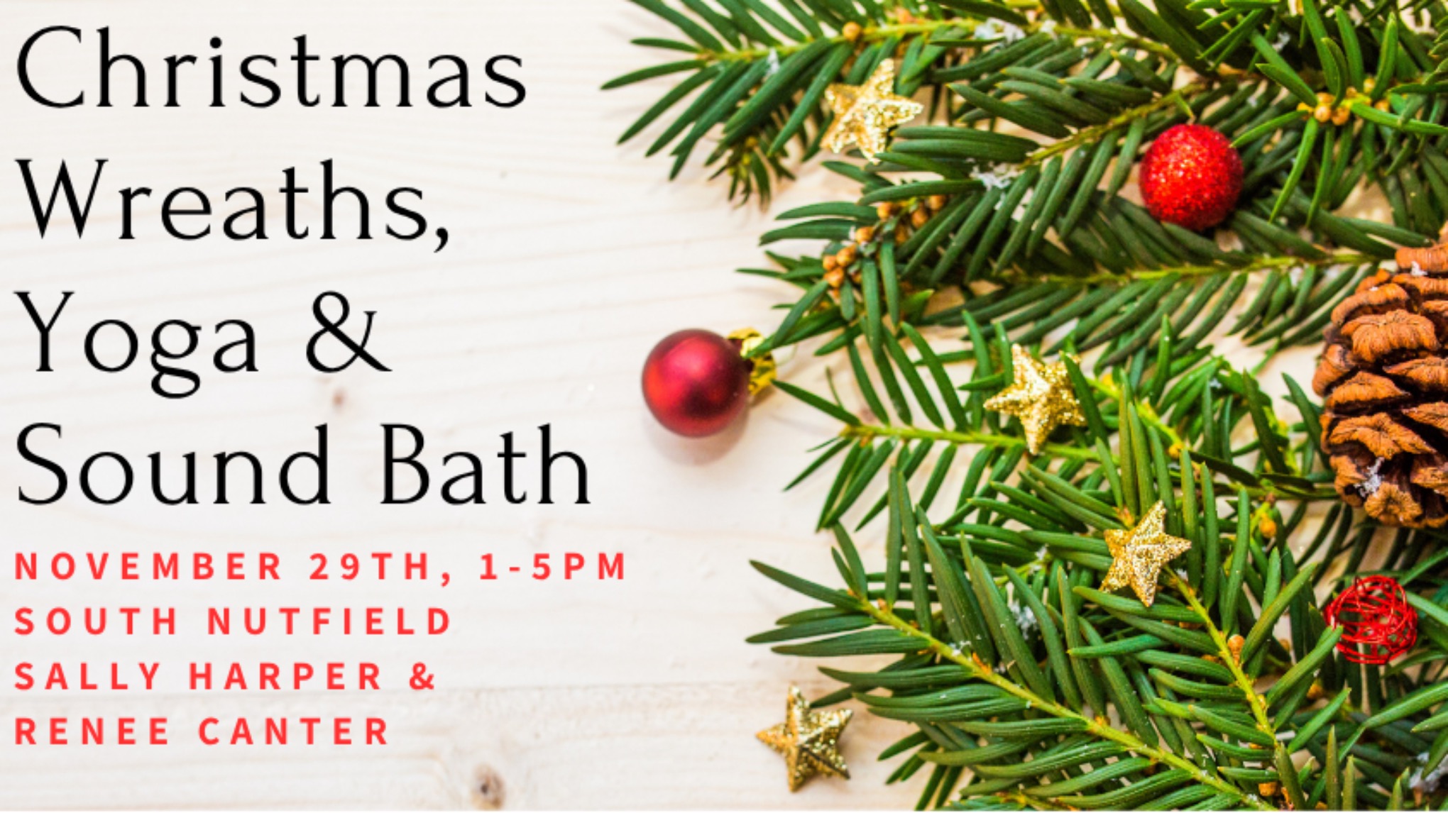 Christmas Wreaths, Yoga, and Sound Bath with delicious snacks & bubbles!