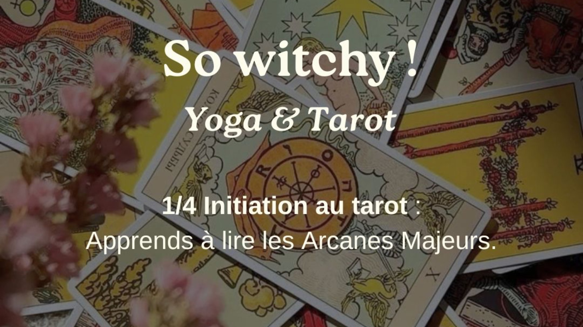 So Witchy ! Yoga & Tarot