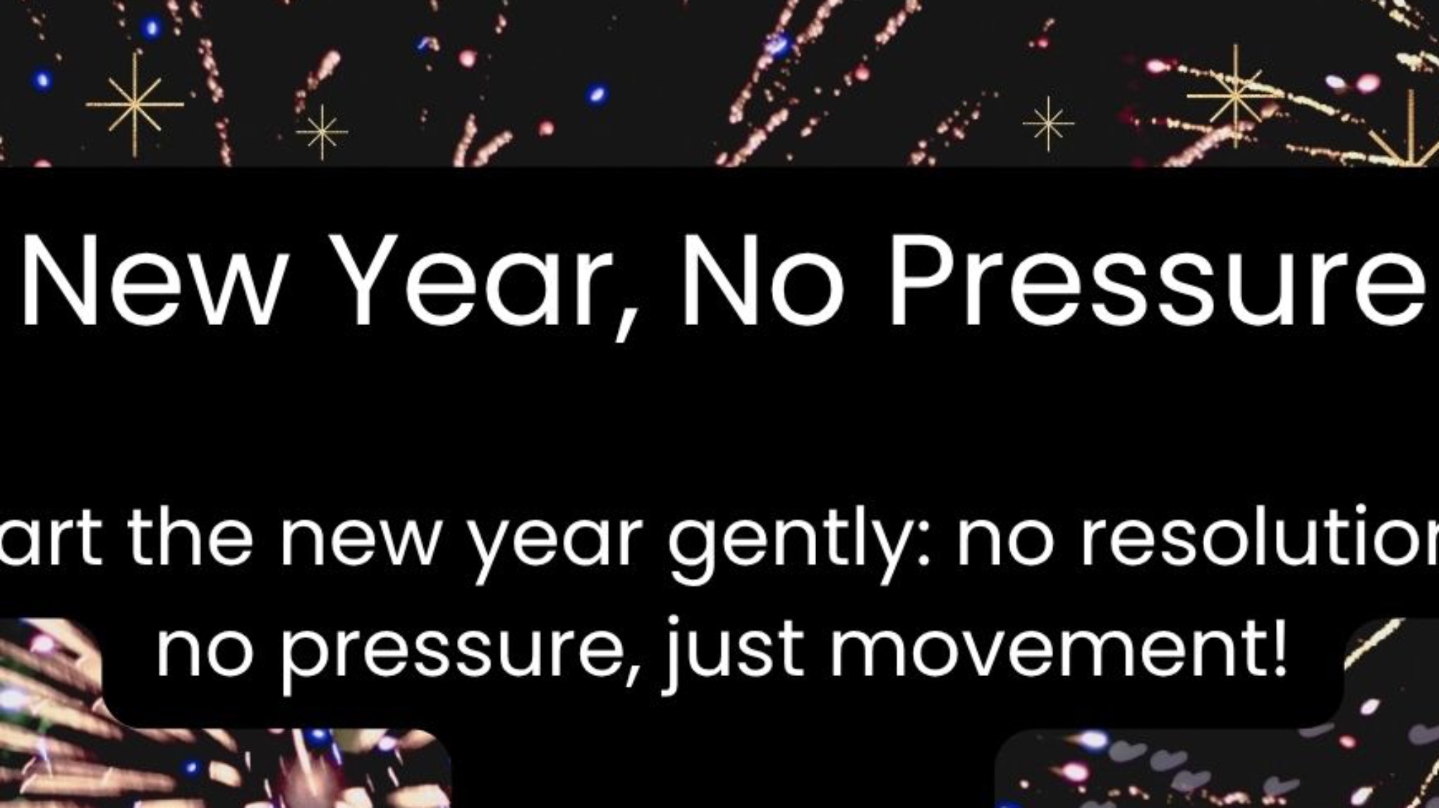 🌱 Jan. 4 — New Year, No Pressure