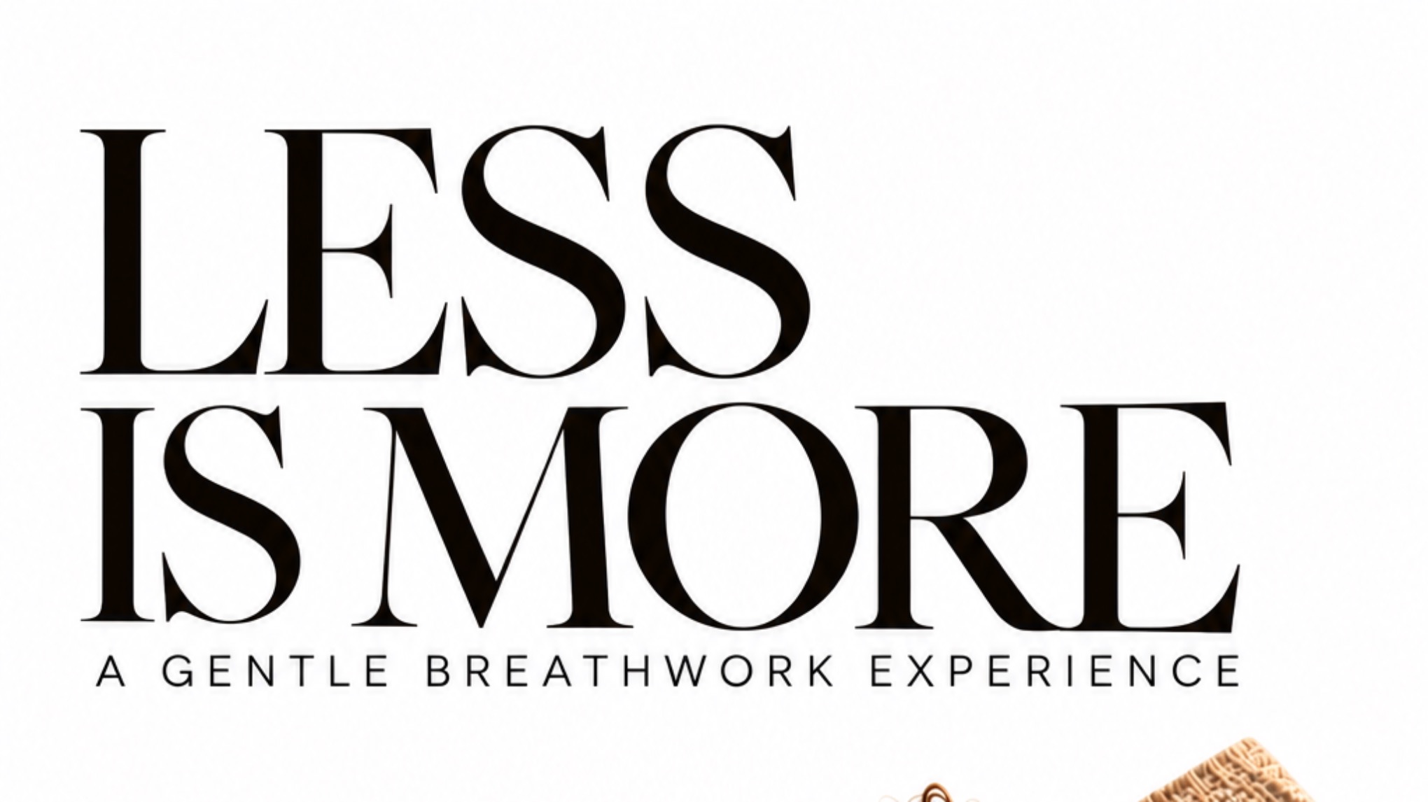 Less is more: a gentle breathwork experience - ONLINE at home edition