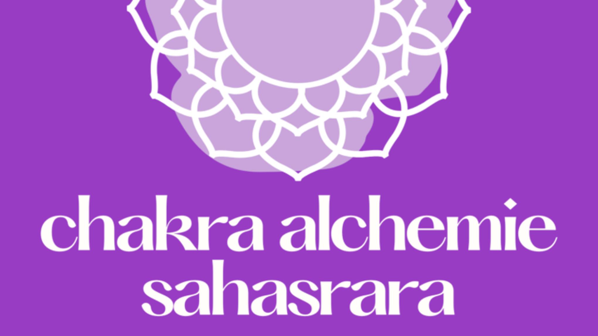 Chakra Alchemie - Sahasrara - Kronen Chakra