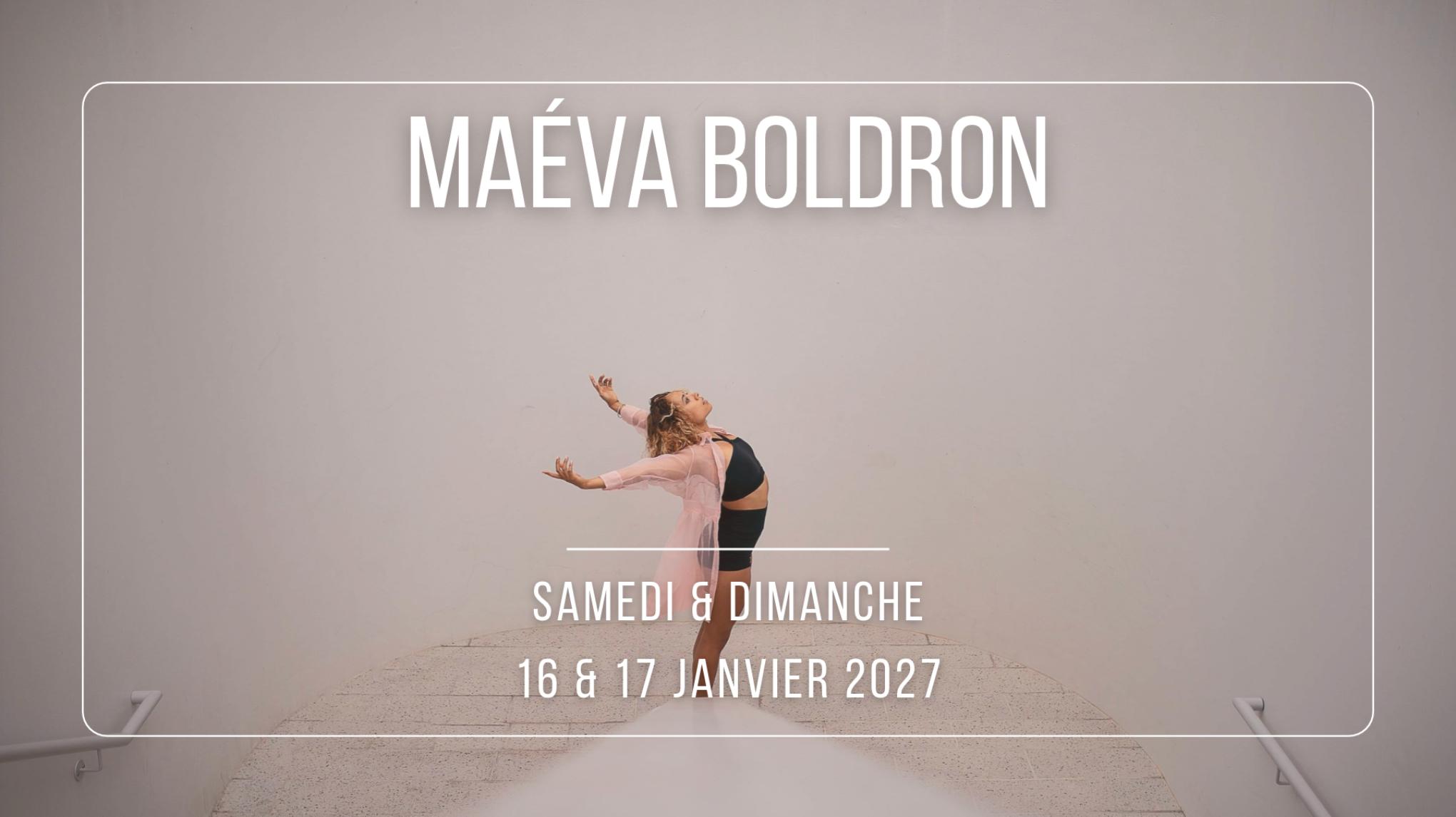 Maéva Boldron - Workshops Samedi & Dimanche 16 - 17 Janvier 2027