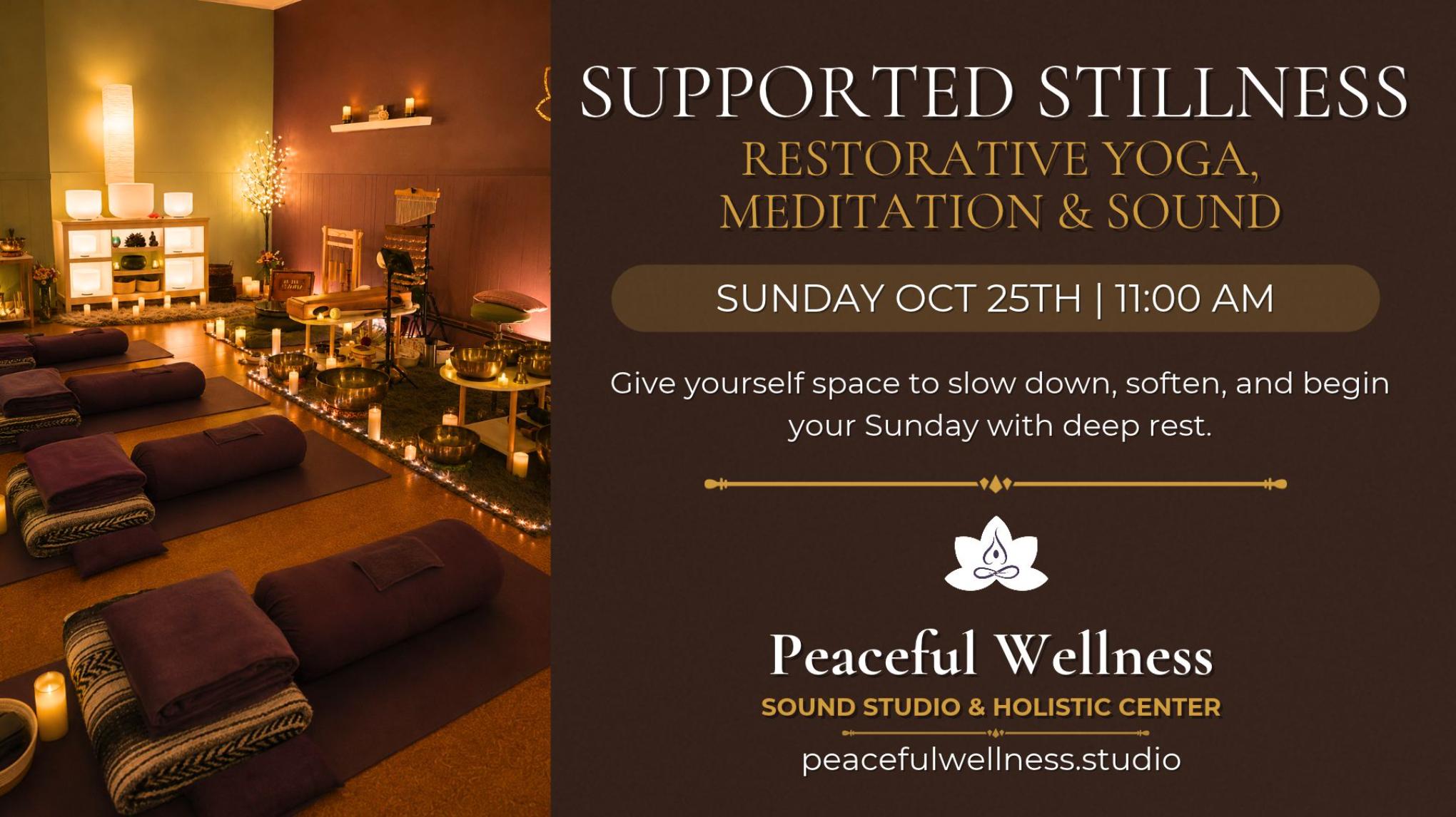 MADISON: Supported Stillness | Restorative Yoga, Meditation & Sound