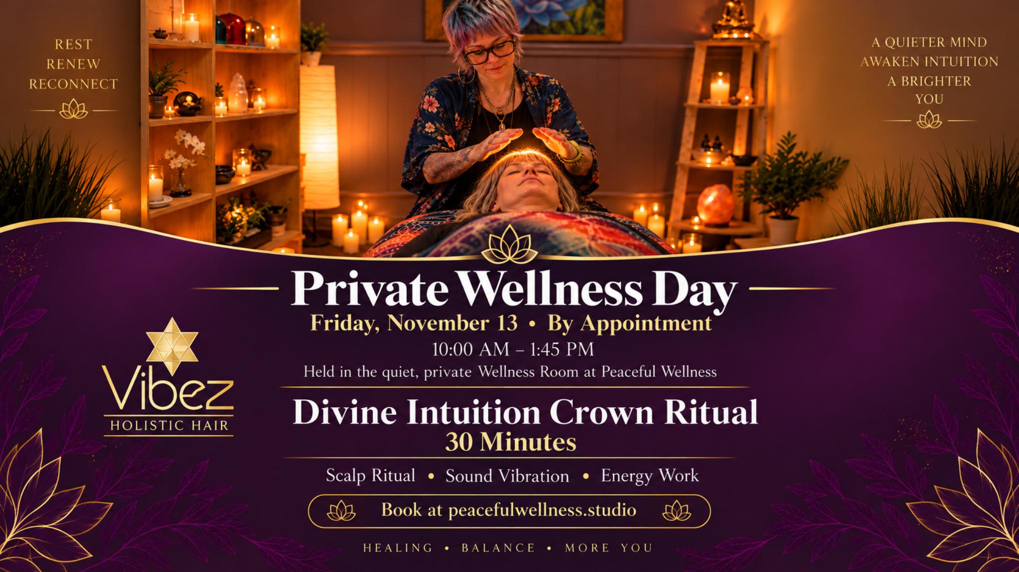 MADISON Private Wellness Day: Divine Intuition Crown Ritual with Tanya