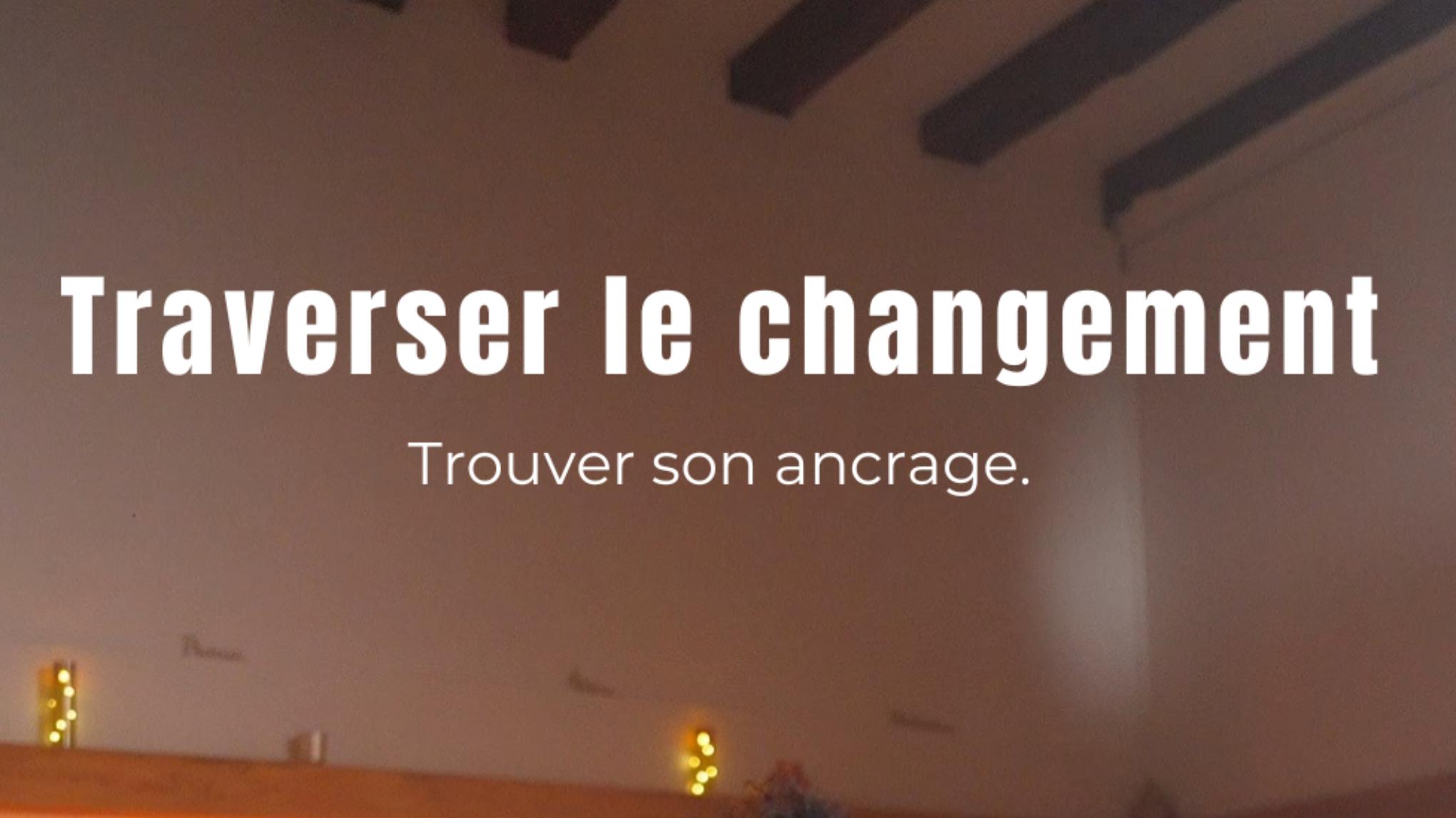 Traverser le changement ° Yin - Hypnose
