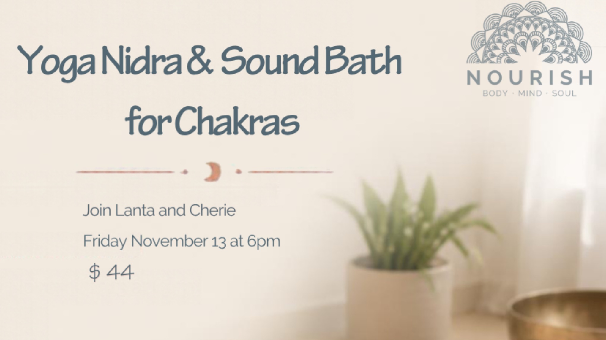 Yoga Nidra & Sound Bath w/Lanta and Cherie