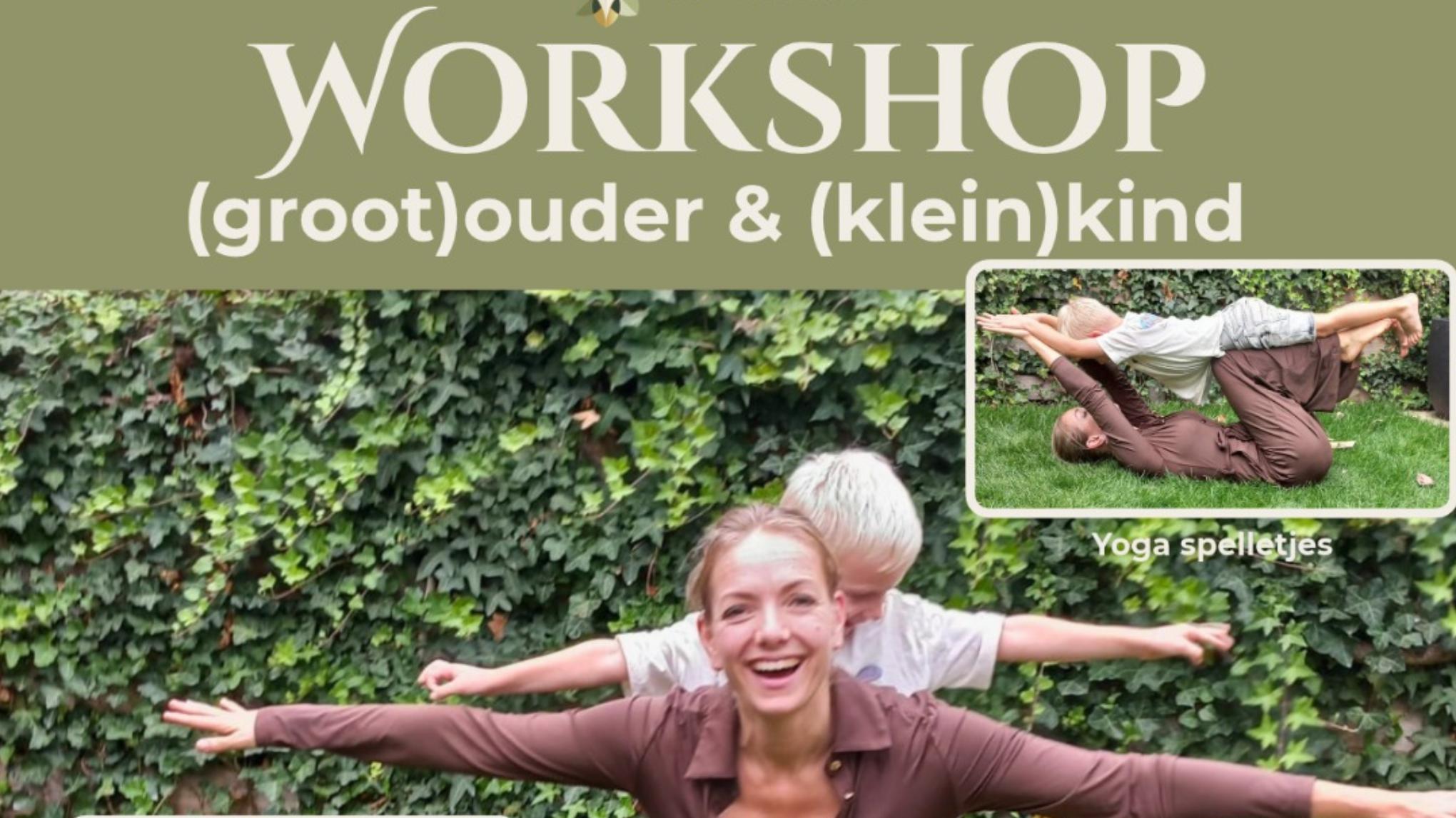 Verbinding workshop met (groot)-ouder&(klein)-kind