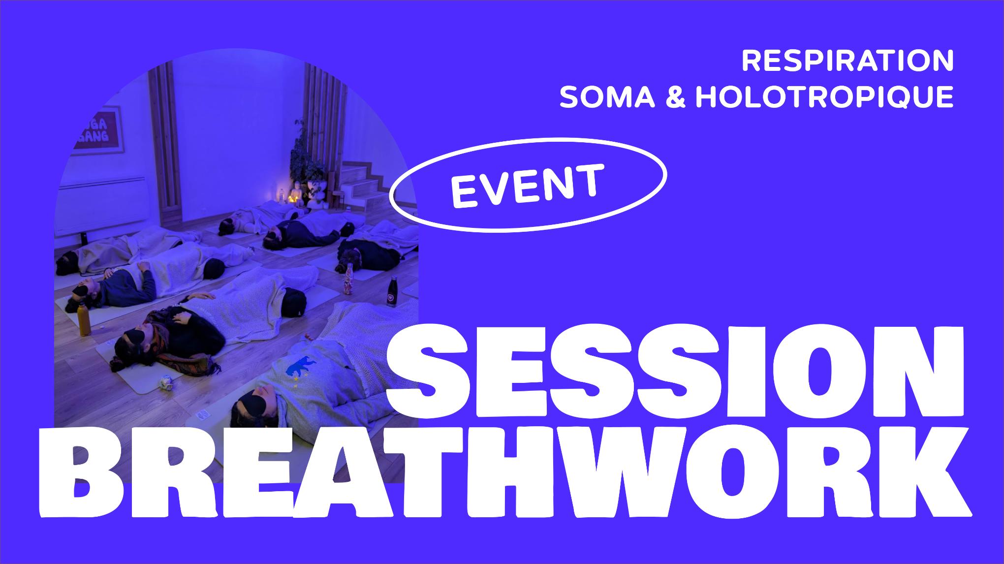 14 NOV. 😚💨 Session Breathwork SOMA & Holotropique