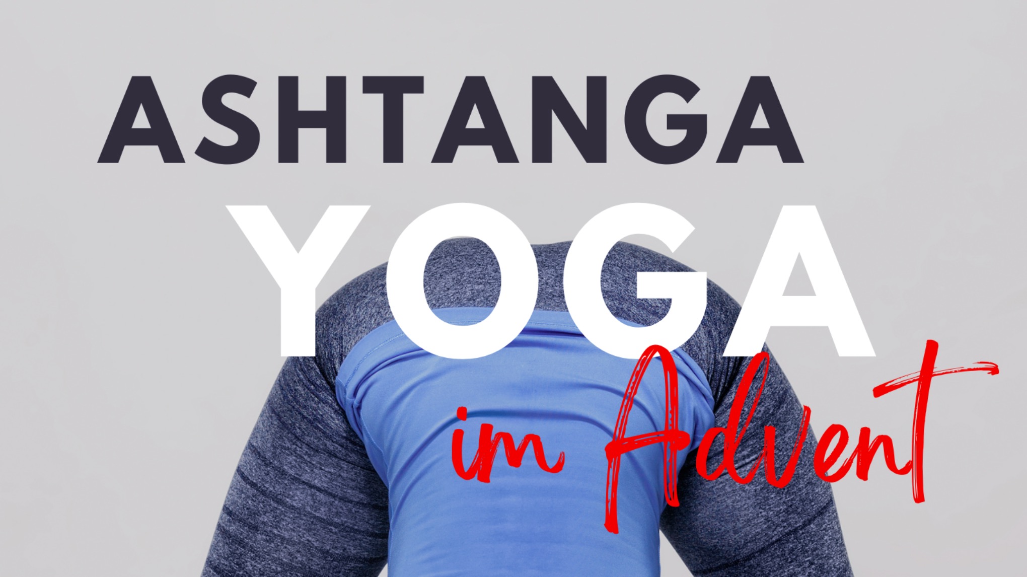 ✨ Ashtanga Yoga im Advent - Domino Flow