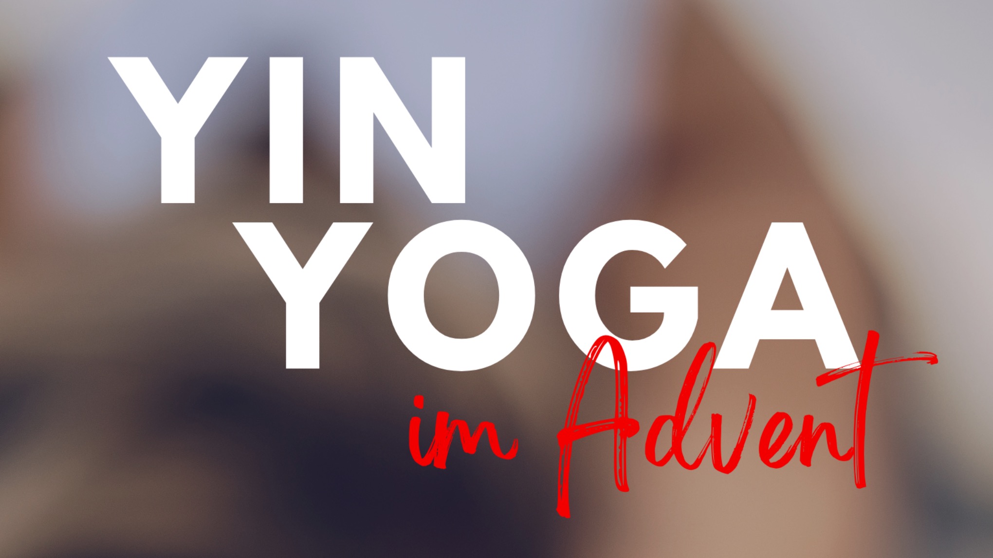 🌙 Yin Yoga im Advent Stille in Vanille und Kipferl