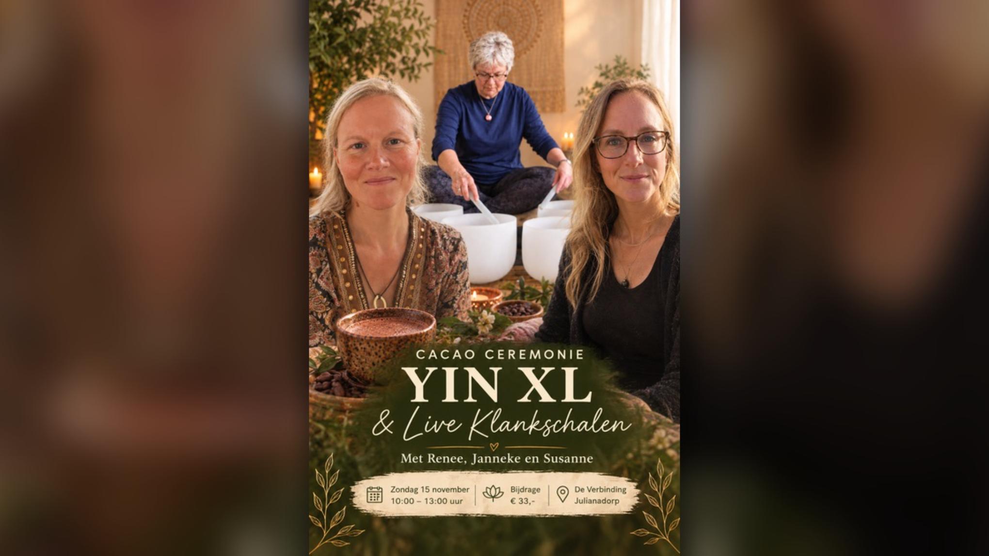 Yin XL en live klankschalen met cacao ceremonie