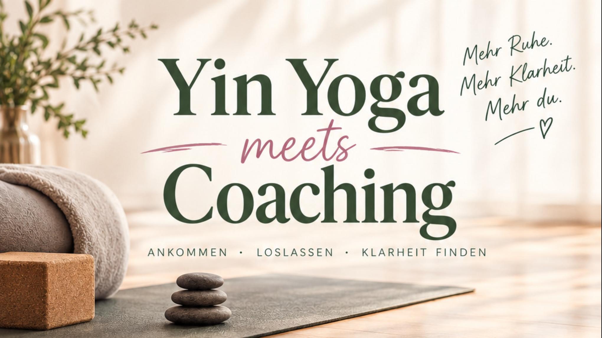 Yin Yoga meets Coaching