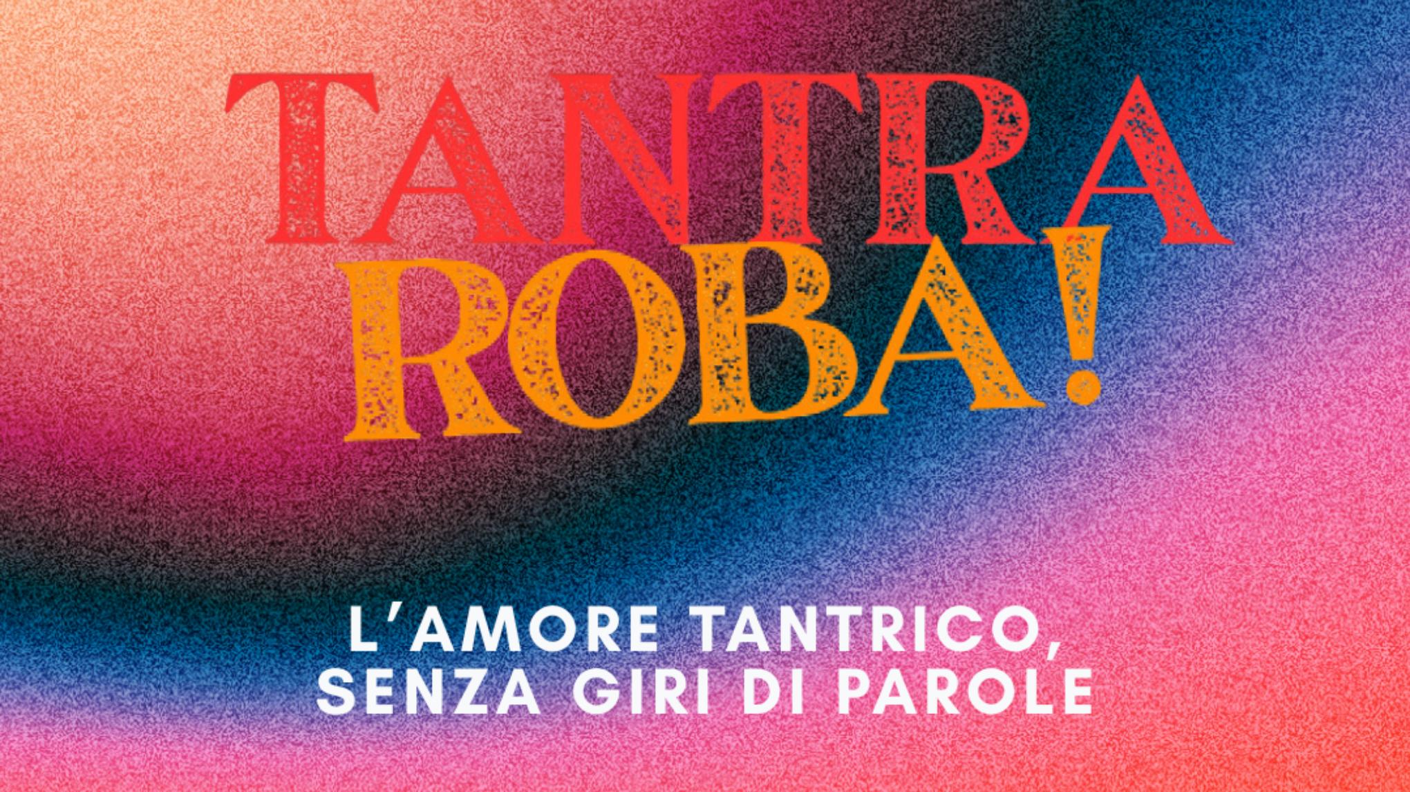 Tantra Roba!