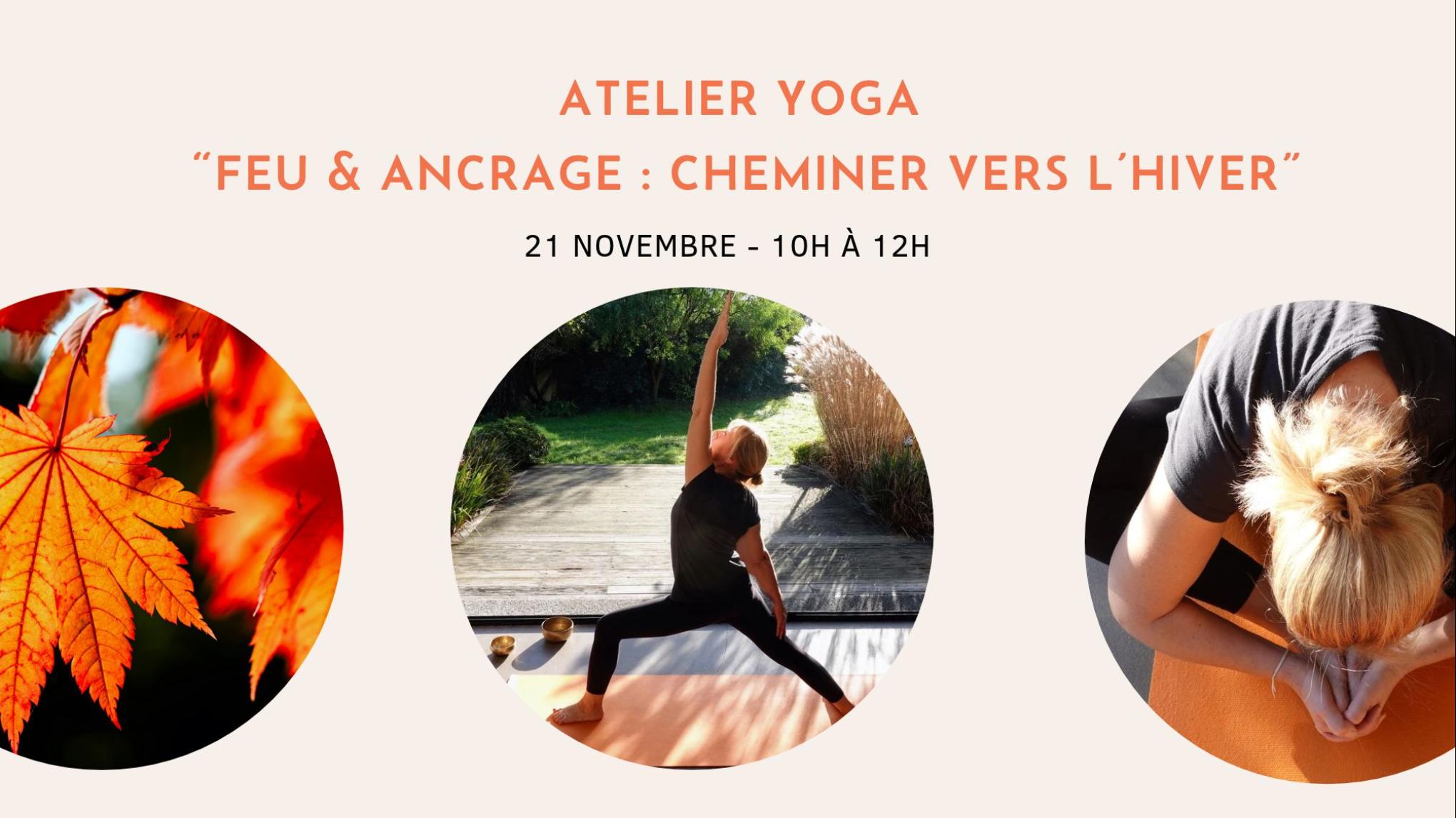 Atelier Yoga (2h): Feu & Ancrage, cheminer vers l'hiver
